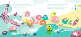 ¡Lo conseguimos! Salimos de la ballena.
Con la fuerza de las olas llegamos hasta la isla
de la que nos habló la Sirena.
Mientras descansamos en la orilla, las ovejas nos
cuentan que esta isla es muy aburrida.
—Lo único que hay es un faro muy muy alto. Os lo
podemos enseñar —nos dicen las ovejas.
17
27
19
45
40
25
23
36
39
3
46
48
 