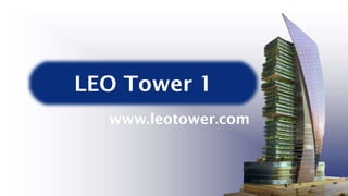 LEO Tower 1
www.leotower.com

 