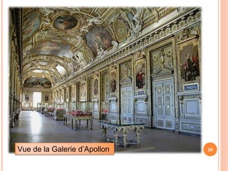 Vue de la Galerie d’Apollon 