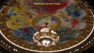 Plafond peint par Marc Chagal
 