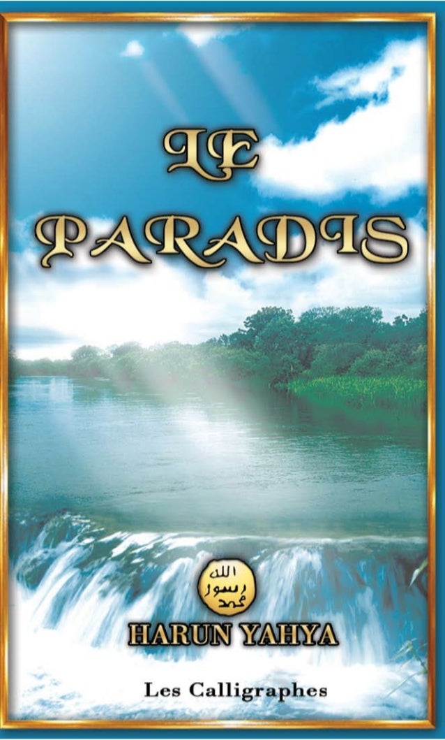 Le Paradis La Veritable Demeure Des Croyants French Francais