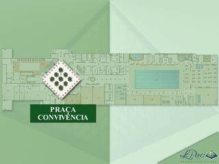 PRAÇA CONVIVÊNCIA 