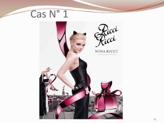 Cas N° 1
15
 