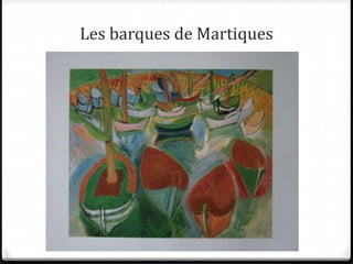 Les barques de Martiques
 