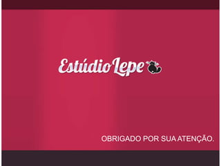 OBRIGADO POR SUA ATENÇÃO.
 