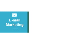 E-mail
Marketing
 
