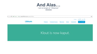 And Alas…I am no longer an “influencer.”
 