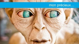 Creative Commons: https://flic.kr/p/bqqS2T
mon précieux…
 