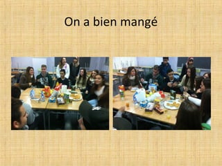 On a bien mangé
 