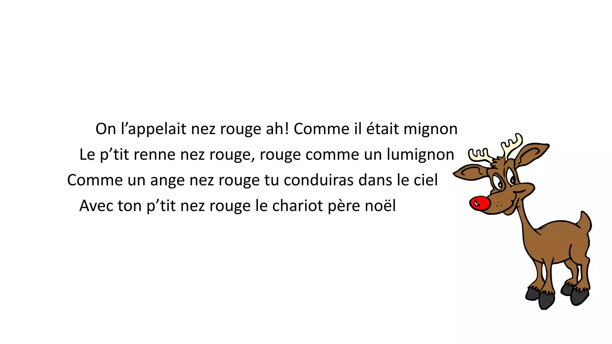 Le Renne Au Nez Rouge Paroles Francais Le petit renne au nez rouge!