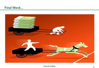 Final Word…




              Tarek Fahim   84
 