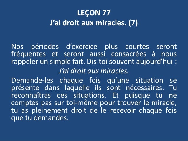 Lecon 77 J Ai Droit Aux Miracles