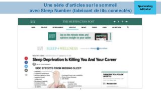Une série d’articles sur le sommeil
avec Sleep Number (fabricant de lits connectés)
8
Sponsoring
éditorial
 