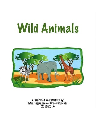 Wild Animals: An eBook by Mrs. Lepp's Second Grade Class