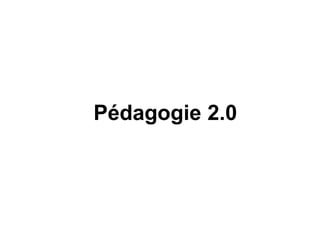 Pédagogie 2.0
 