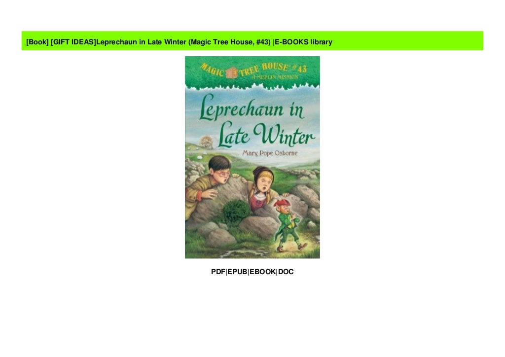 [GIFT IDEAS]Leprechaun in Late Winter (Magic Tree House, 43) EBOOK…