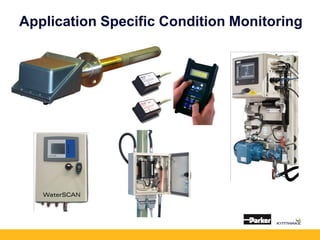 Application Specific Condition Monitoring
 