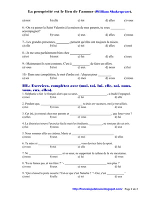 La prospérité est le lien de l’amour (William Shakespeare).

a) moi                   b) elle                  c) toi     ...