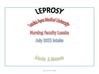 leprosy 2017 mwila
 