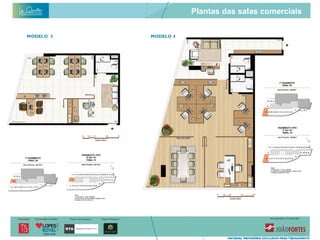 Plantas das salas comerciais
 