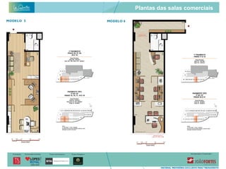 Plantas das salas comerciais
 