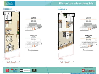 Plantas das salas comerciais
 