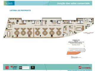 Junção das salas comerciais
 