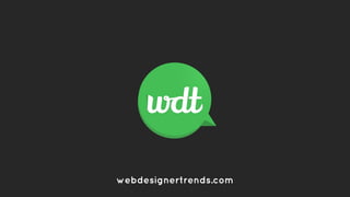 webdesignertrends.com
 