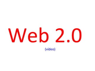 Web 2.0 (vídeo) 