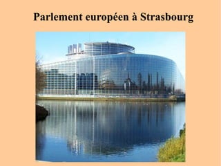 Parlement européen à Strasbourg 