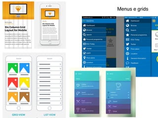 Menus e grids
 