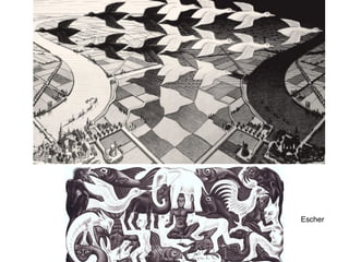 Escher
 