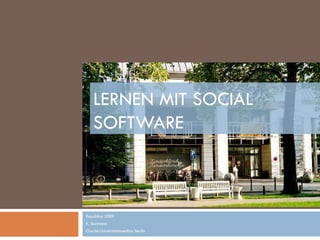 LERNEN MIT SOCIAL  SOFTWARE  Republica 2009 K. Sostmann Charité-Universitätsmedizin Berlin 