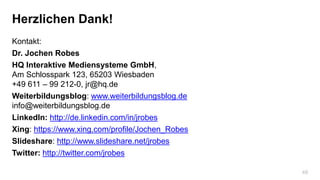 48
Herzlichen Dank!
Kontakt:
Dr. Jochen Robes
HQ Interaktive Mediensysteme GmbH,
Am Schlosspark 123, 65203 Wiesbaden
+49 6...