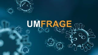 UMFRAGE
 
