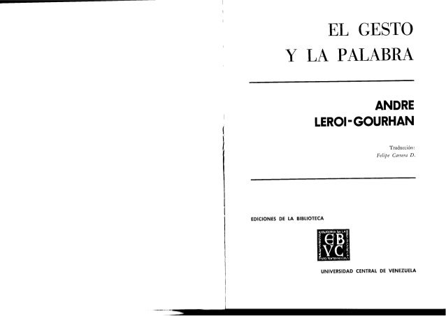Leroi Gourhan Andre El Gesto Y La Palabra