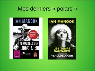 Mes derniers « polars »
 