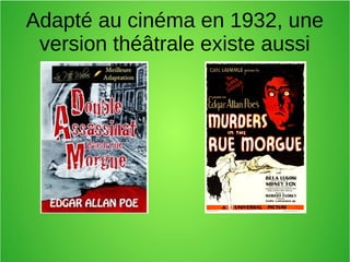 Adapté au cinéma en 1932, une
version théâtrale existe aussi
 