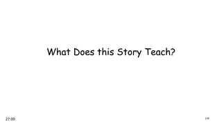 What Does this Story Teach?
12427:00
 