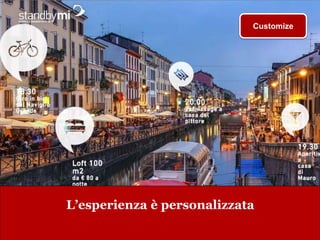 www.collaboriamo.org
Customize
L’esperienza è personalizzata
 
