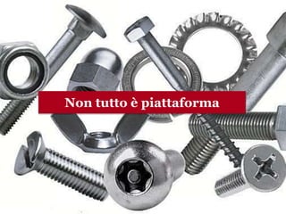 Non è tutto piattaforma
www.collaboriamo.org
Non tutto è piattaforma
 