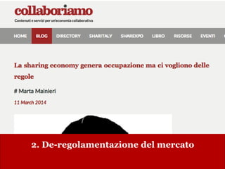 www.collaboriamo.org
2. De-regolamentazione del mercato
 