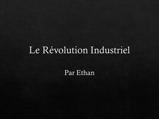 Le révolution industriel
