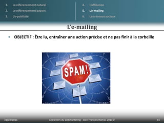 Le but étant d’être présent à divers endroits stratégiques sur une période donnée