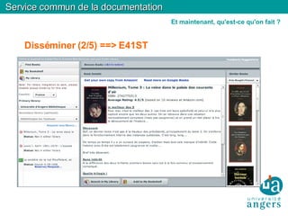 Disséminer (2/5) ==> E41ST Service commun de la documentation Et maintenant, qu'est-ce qu'on fait ? 
