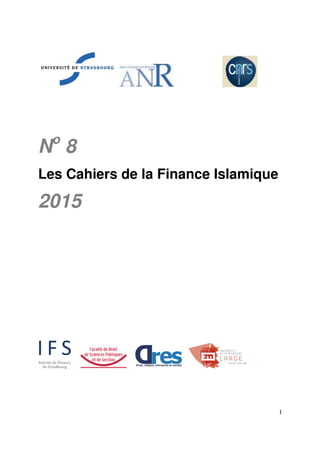 1
No
8
Les Cahiers de la Finance Islamique
2015
 