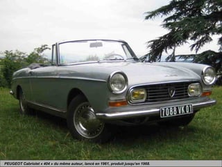 PEUGEOT Cabriolet « 404 » du même auteur, lancé en 1961, produit jusqu’en 1968.
 