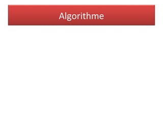Algorithme
 