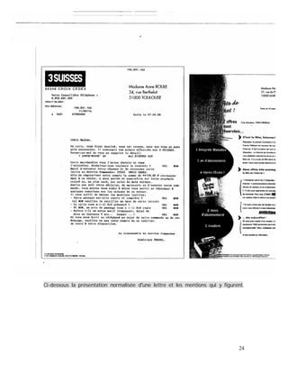 Ci-dessous la présentation normalisée d une lettre et les mentions qui y figurent.
24
 