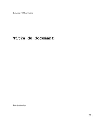 Prénom et NOM de l’auteur
Titre du document
Date de rédaction
72
 